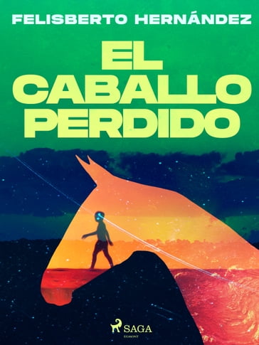 El caballo perdido - Felisberto Hernández