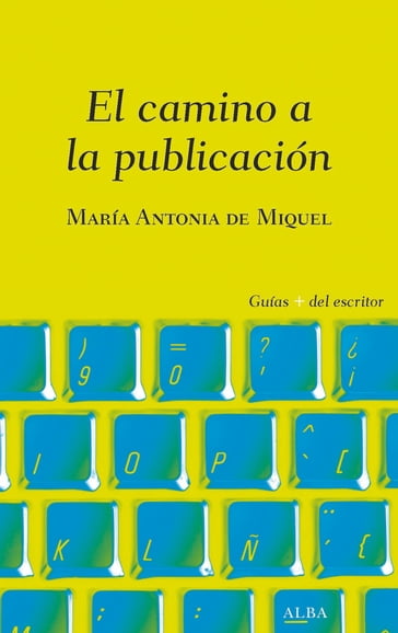 El camino a la publicación - María Antonia de Miquel