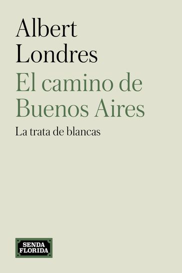 El camino de Buenos Aires - Albert Londres