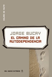 El camino de la autodependencia