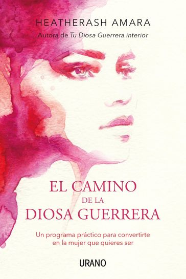 El camino de la diosa guerrera - HeatherAsh Amara