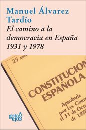 El camino a la democracia en España, 1931 y 1978