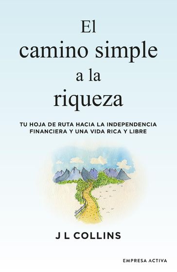 El camino simple a la riqueza - James L. Collins