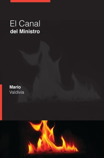 El canal del ministro - Mario Valdivia