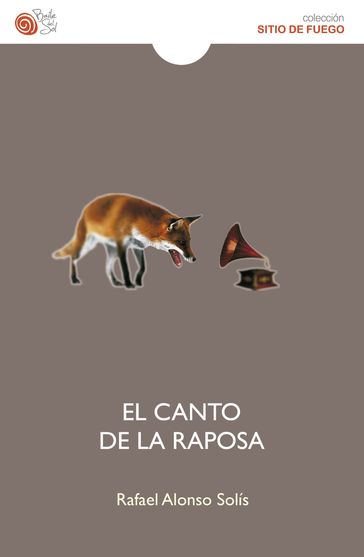 El canto de la raposa - Rafael Alonso Solís