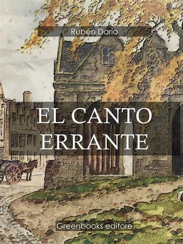 El canto errante - Ruben Dario