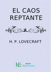 El caos reptante