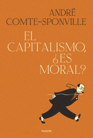 El capitalismo, es moral? - André Comte-Sponville