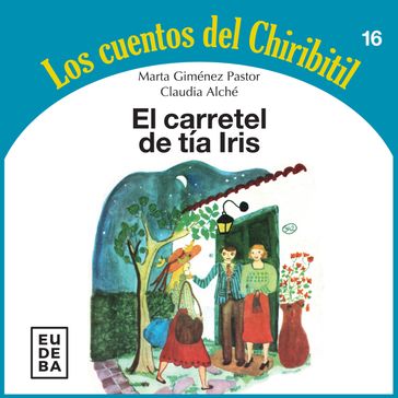 El carretel de tía Iris - Marta Giménez Pastor - Claudia Alché