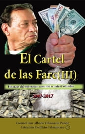 El cartel de las Farc Volumen III