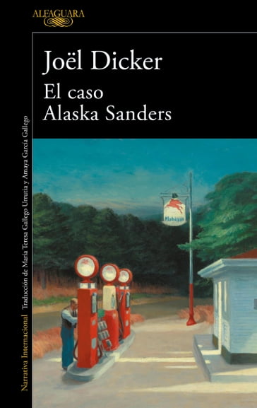 El caso Alaska Sanders - Joel Dicker