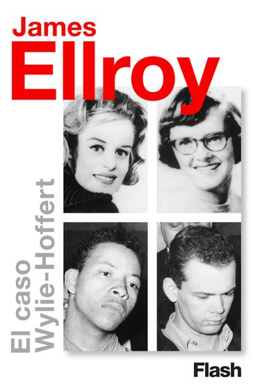 El caso Wylie-Hoffert - James Ellroy