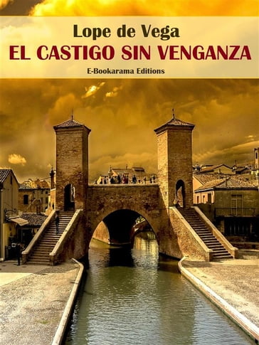 El castigo sin venganza - Lope De Vega