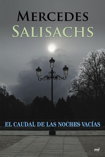 El caudal de las noches vacías - Mercedes Salisachs