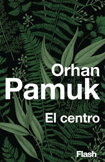 El centro - Orhan Pamuk