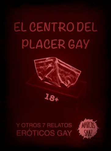 El centro del placer gay - Marcos Sanz