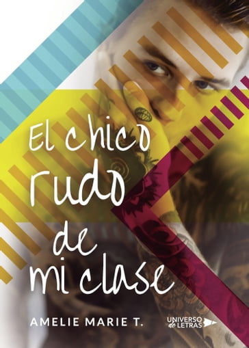 El chico rudo de mi clase - Amelie Marie T.