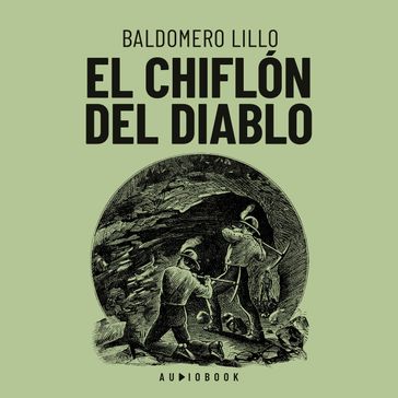 El chiflón del diablo - Baldomero Lillo