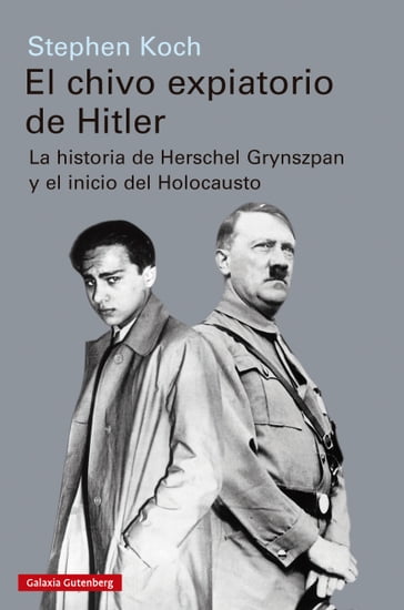 El chivo expiatorio de Hitler - Stephen Koch