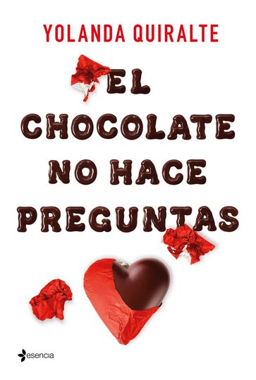El chocolate no hace preguntas - Yolanda Quiralte