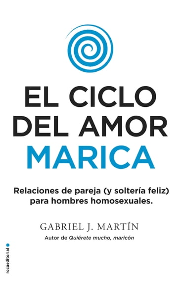 El ciclo del amor marica - Gabriel J. Martín