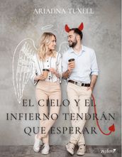 El cielo y el infierno tendrán que esperar