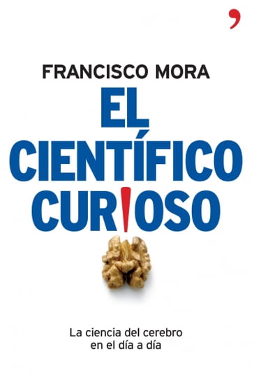 El científico curioso - Francisco Mora