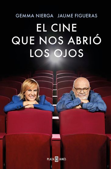 El cine que nos abrió los ojos - Gemma Nierga - Jaume Figueras