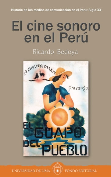 El cine sonoro en el Perú - Ricardo Bedoya