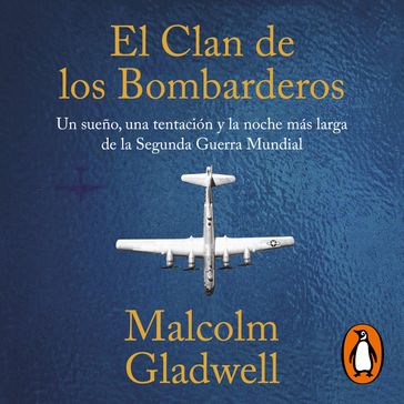 El clan de los bombarderos - Malcolm Gladwell