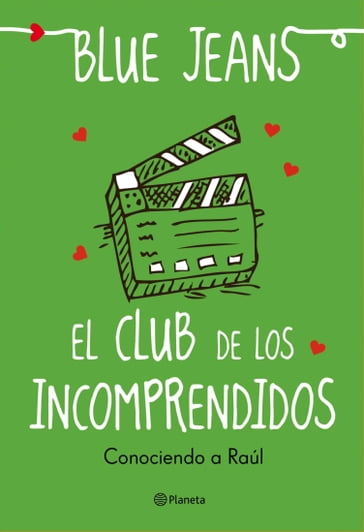 El club de los incomprendidos: Conociendo a Raúl - Blue Jeans