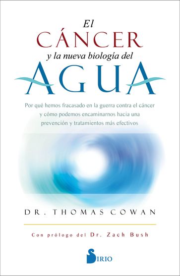 El cáncer y la nueva biología del agua - Dr. Thomas Cowan