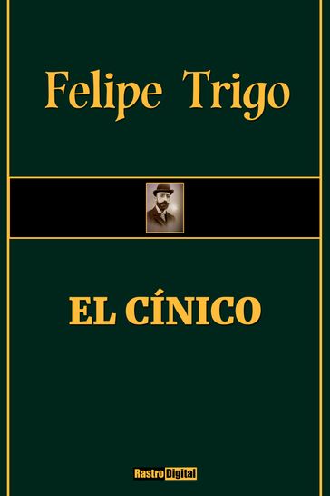 El cínico - Felipe Trigo