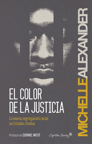 El color de la justicia - Michelle Alexander