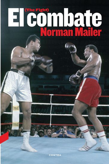 El combate - Norman Mailer - Pablo Martín Badosa