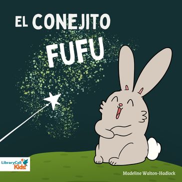 El conejito Fufu - Madeline Walton-Hadlock