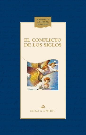 El conflicto de los siglos - Elena G. de White