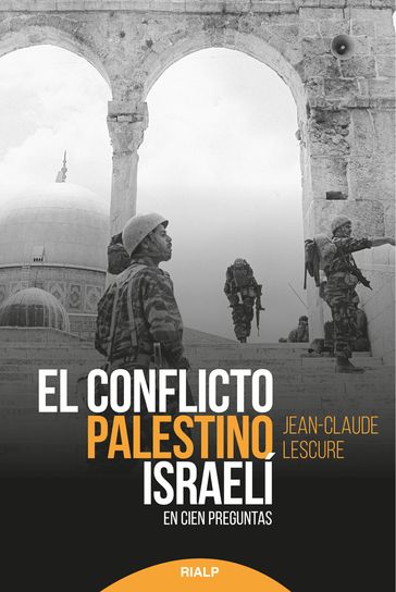 El conflicto palestino-israelí - Jean-Claude LESCURE