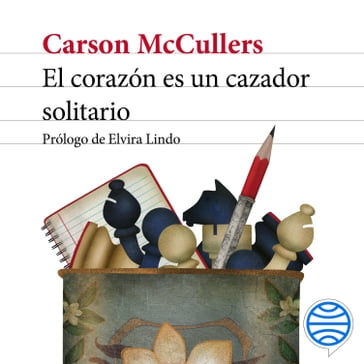 El corazón es un cazador solitario - Carson McCullers