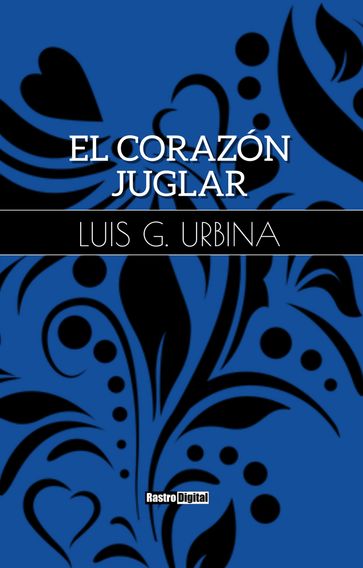 El corazón juglar - Luis G. Urbina