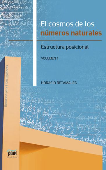 El cosmos de los números naturales - Horacio Retamales