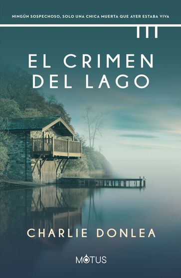 El crimen del lago (versión latinoamericana) - Charlie Donlea