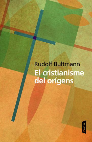 El cristianisme dels orígens - Rudolf Bultmann
