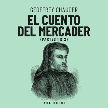 El cuento del mercader (completo) - Geoffrey Chaucer
