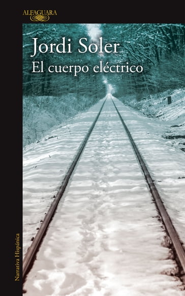 El cuerpo eléctrico - Jordi Soler