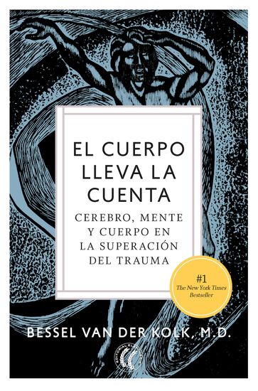 El cuerpo lleva la cuenta - Bessel van der Kolk