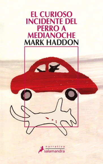 El curioso incidente del perro a medianoche - Mark Haddon