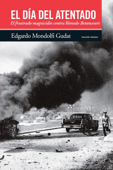 El día del atentado - Edgardo Mondolfi Gudat