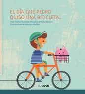 El día que Pedro quiso una bicicleta...