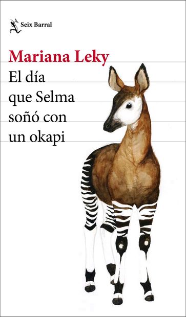 El día que Selma soñó con un okapi - MARIANA LEKY